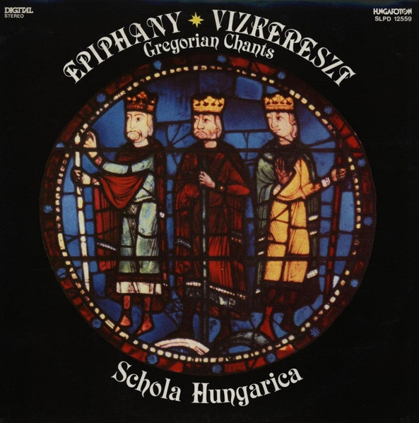 Vízkereszt - Magyar Gregorián Énekek = Epiphany - Gregorian Chants From Hungary