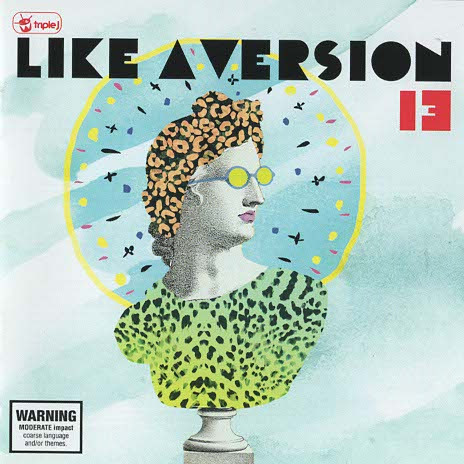 Triple J: Like A Version 13