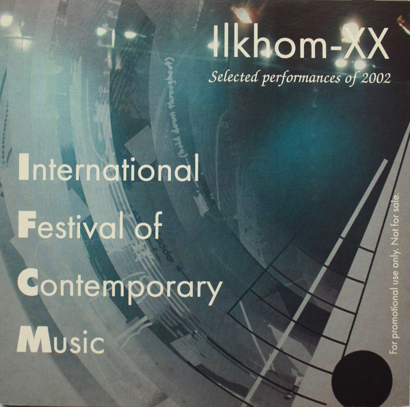 International Festival Of Contemporary Music - Selected Performances 2002