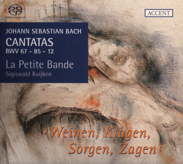 Cantatas BWV 67 - 85 - 12 ›Weinen, Klagen, Sorgen, Zagen‹
