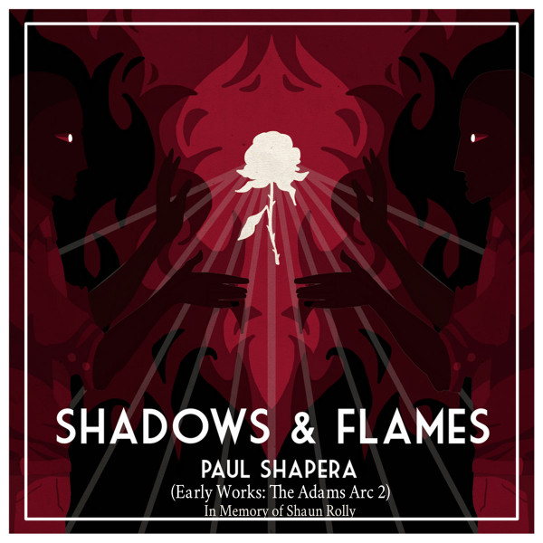 Shadows & Flames (Early Works: The Adams Arc 2)