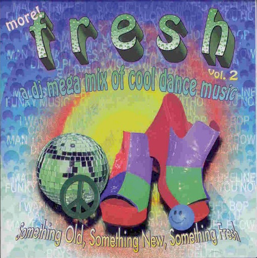 Fresh - A DJ Megamix of Cool Dance Music Vol. 2