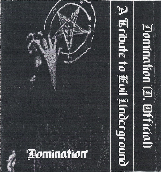 Domination - A Tribute To Evil Underground