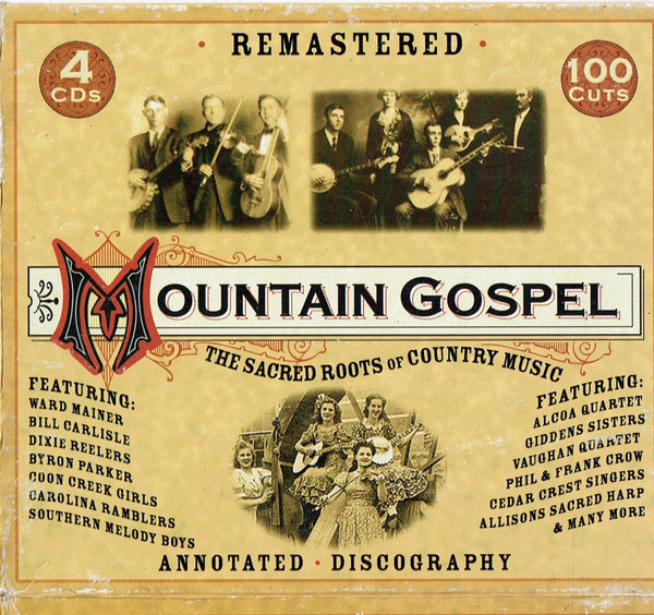 Mountain Gospel - The Sacred Roots Of Country Music