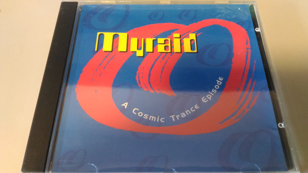 Myraid A Cosmic Trance Episode