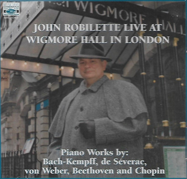 John Robilette Live At Wigmore Hall In London