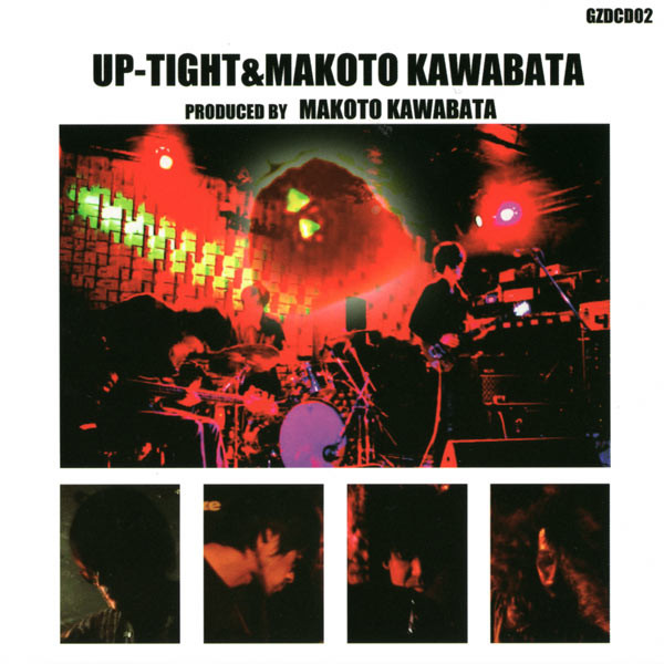 Up-Tight & Makoto Kawabata
