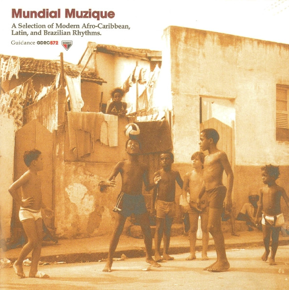 Mundial Muzique (A Selection Of Modern Afro-Caribbean, Latin, And Brazilian Rhythms)