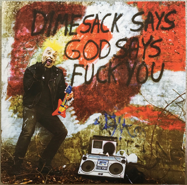 DimeSack Says God Says Fuck You