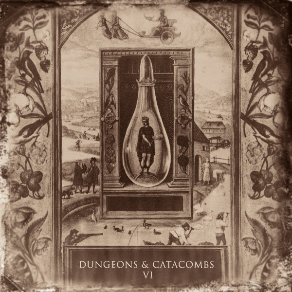 Dungeons & Catacombs VI: The Cosmos & The Mind