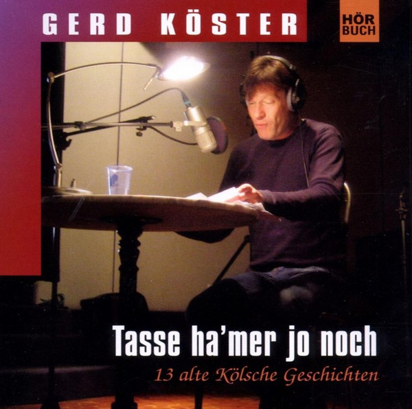 Tasse Ha'mer Jo Noch (13 Alte Kölsche Geschichten)