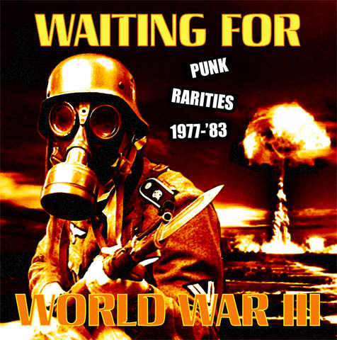 Waiting For World War III (Punk Rarities 1977-'83)