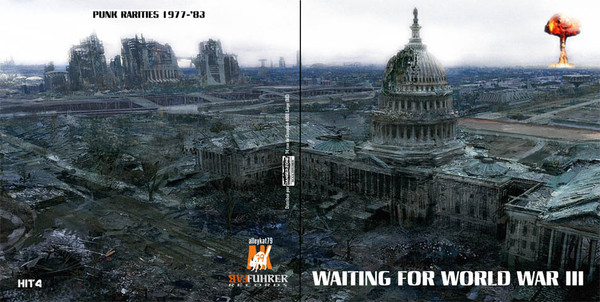 Waiting For World War III (Punk Rarities 1977-'83)
