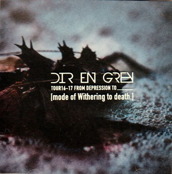 Tour16-17 From Depression To ________ [Mode Of Withering to Death.] 