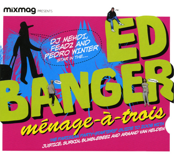 Ed Banger Ménage-À-Trois