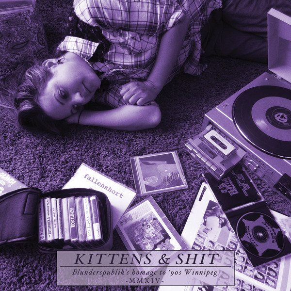 Kittens & Shit: Blunderspublik’s Homage To ‘90s Winnipeg