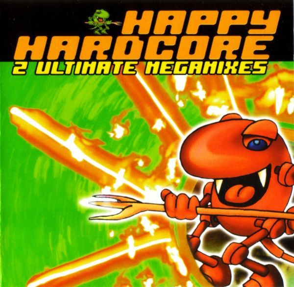 Happy Hardcore - 2 Ultimate Megamixes