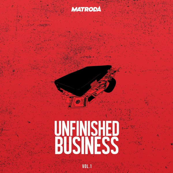Unfinished Business Vol. 1