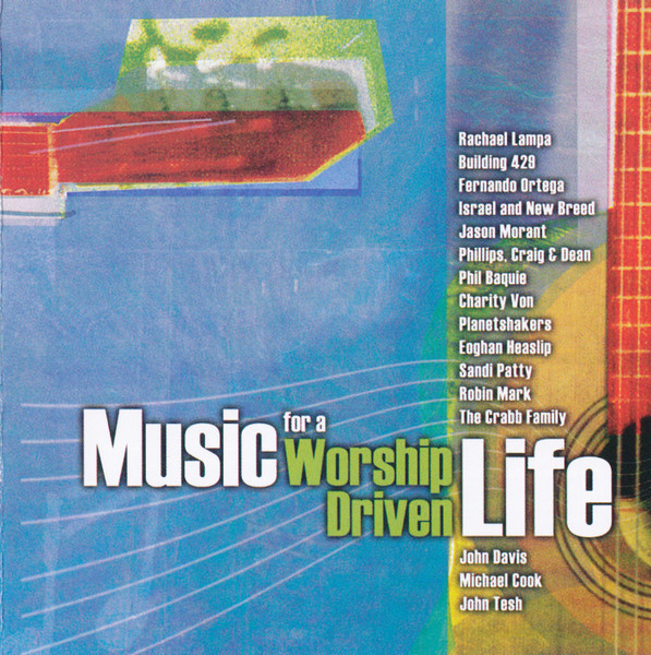 Music For A Worship Driven Life