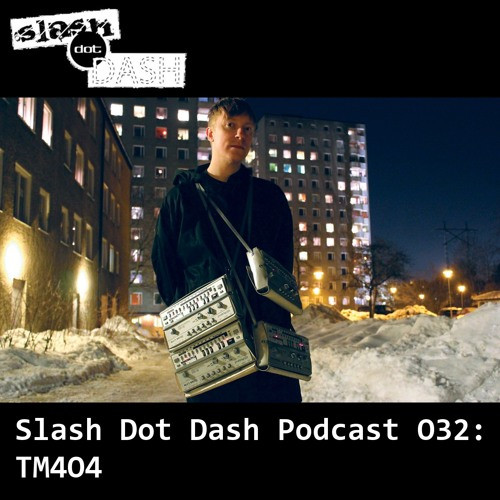 Slash Dot Dash Podcast 032