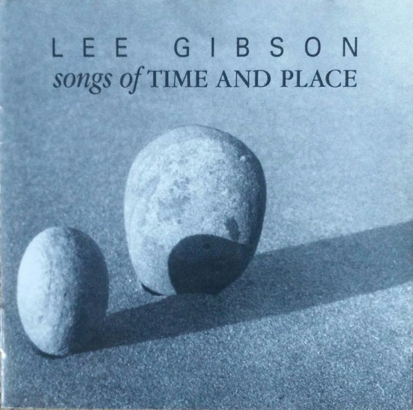 Songs Of Time And Place