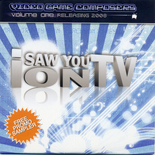 I Saw You On TV Video Game Composers Volume One Free Promo Sampler