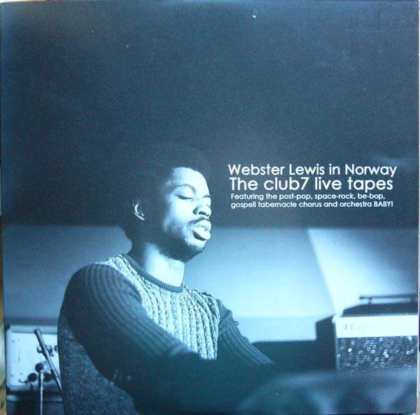 Webster Lewis In Norway - The Club7 Live Tapes