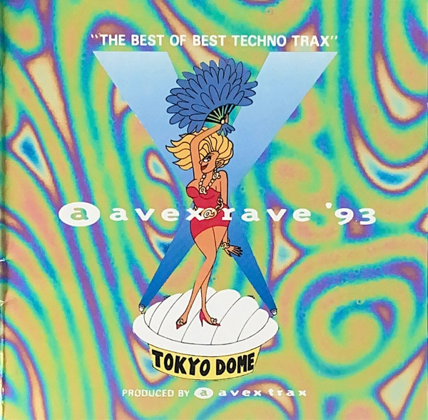 Avex Rave '93 - The Best Of Best Techno Trax