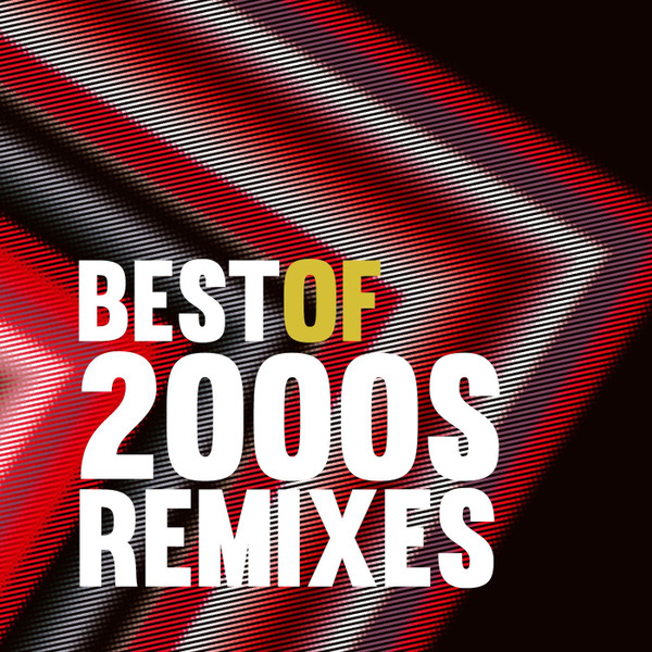 Best Of 2000s Remixes