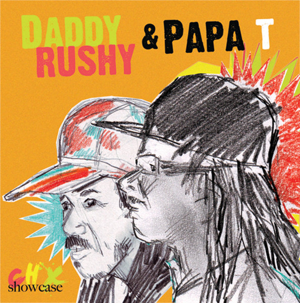 Daddy Rushy & Papa T