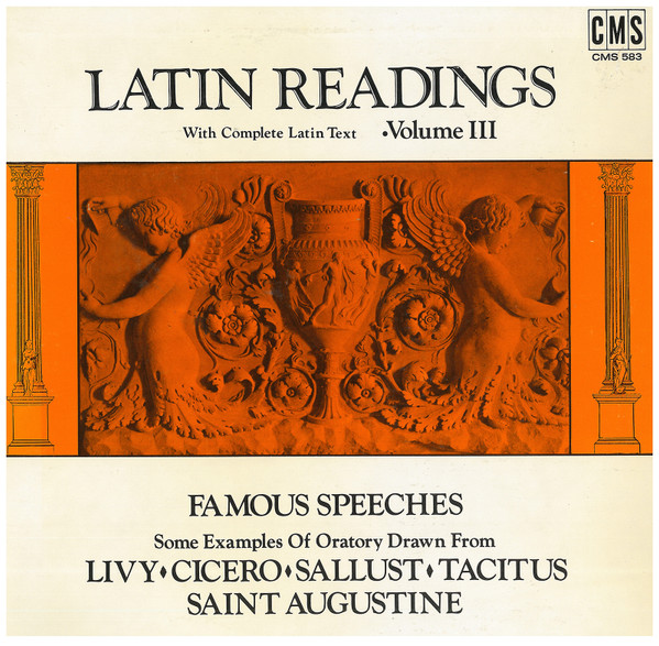 Latin Readings Volume III: 'Famous Speeches'