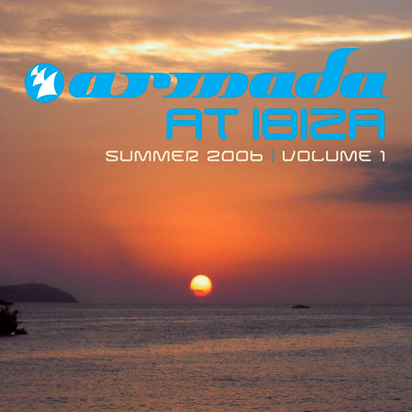 Armada At Ibiza 2006 Vol.1