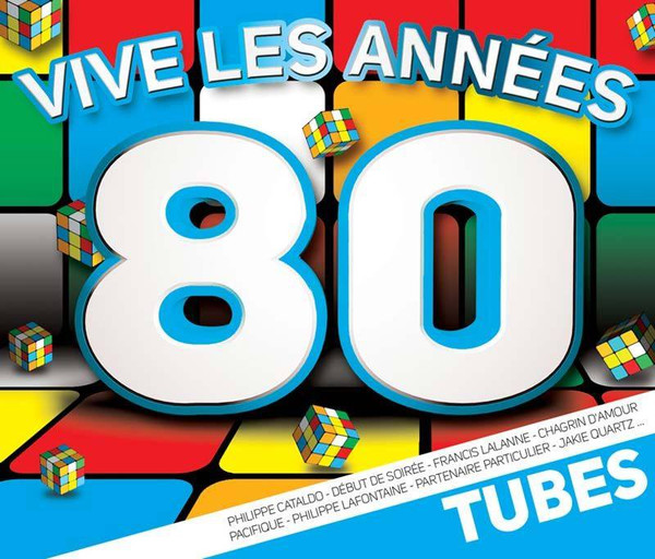 Vive Les Années 80 - Tubes