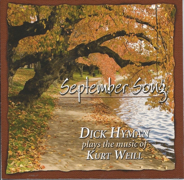 September Song: Dick Hyman Plays The Music Of Kurt Weill