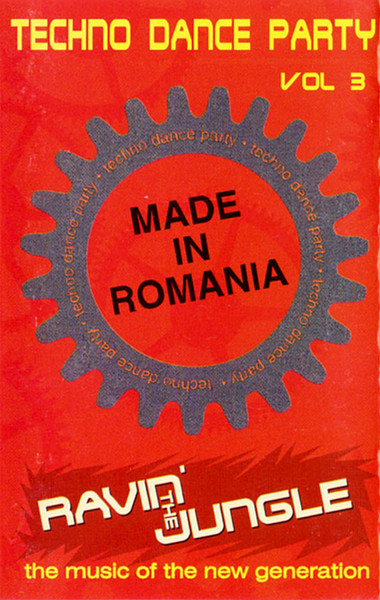 Techno Dance Party (Made In Romania) Vol 3 Ravin' The Jungle