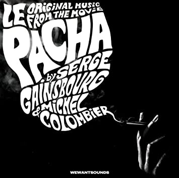 Le Pacha (Original Music From The Movie)
