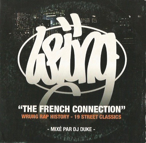 "The French Connection" Wrung Rap History - 19 Street Classics
