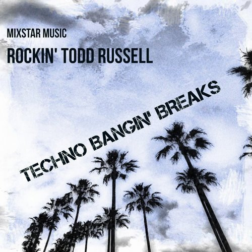 Techno Bangin' Breaks