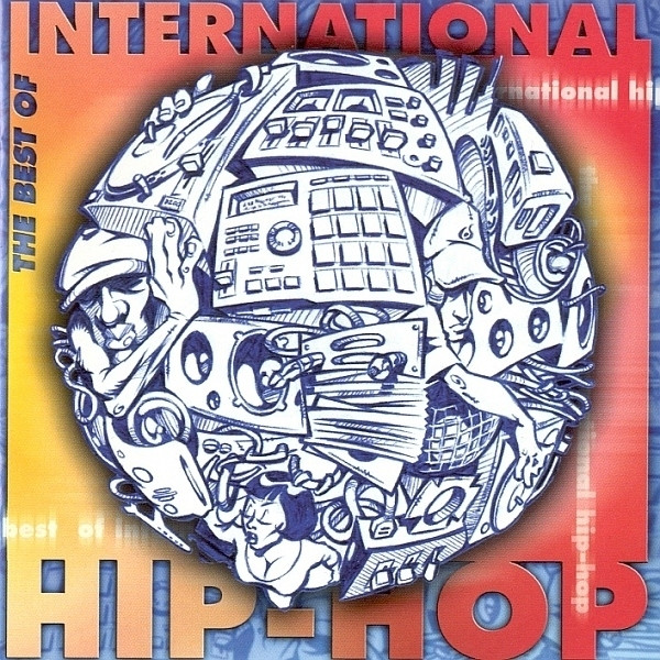 The Best Of International Hip-Hop
