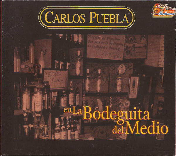 Carlos Puebla En La Bodeguita Del Medio
