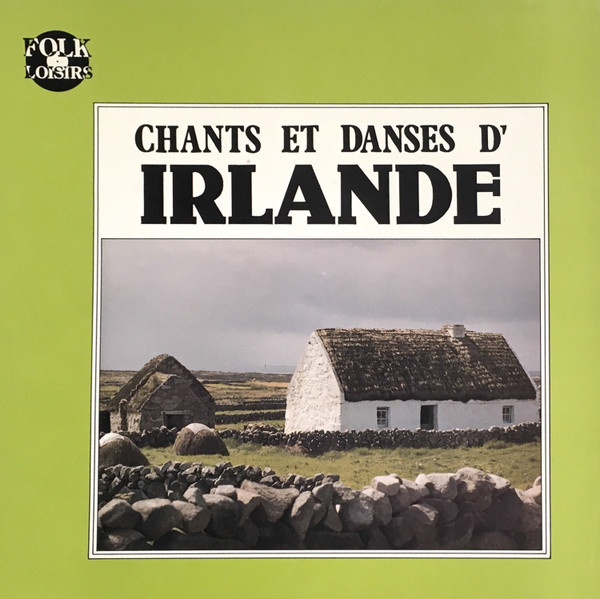 Chants Et Danses D'Irlande