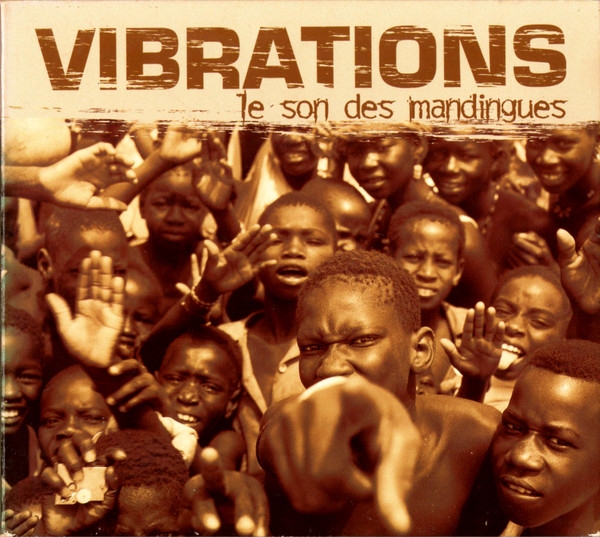 Vibrations - Le Son Des Mandingues