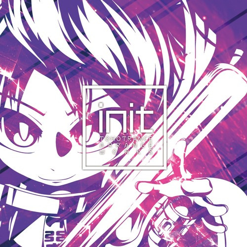Init -Tohotrance Arrange Works-