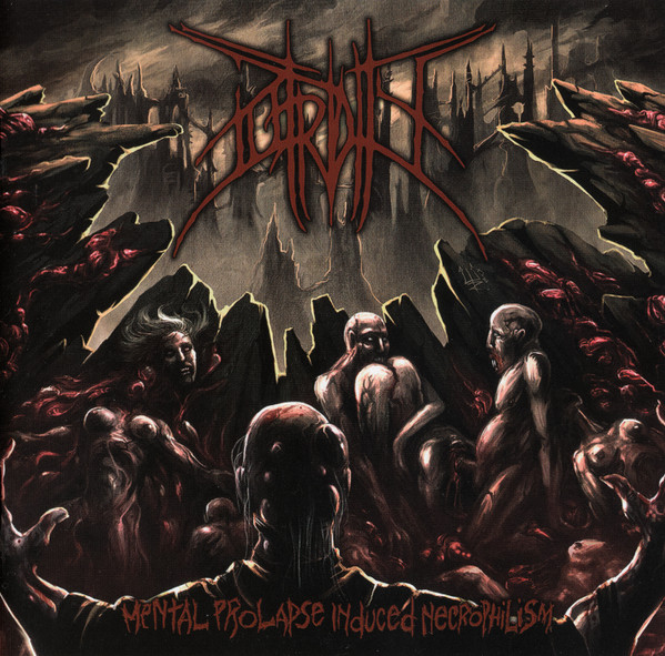 Mental Prolapse Induced Necrophilism