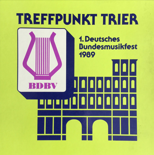Treffpunkt Trier (1. Deutsches Bundesmusikfest 1989)