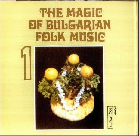 The Magic Of Bulgarian Folk Music - 1