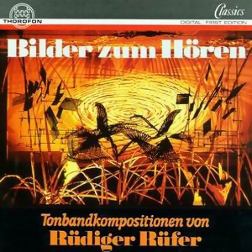 Bilder Zum Hören (Tonbandkompositionen Von Rüdiger Rüfer)