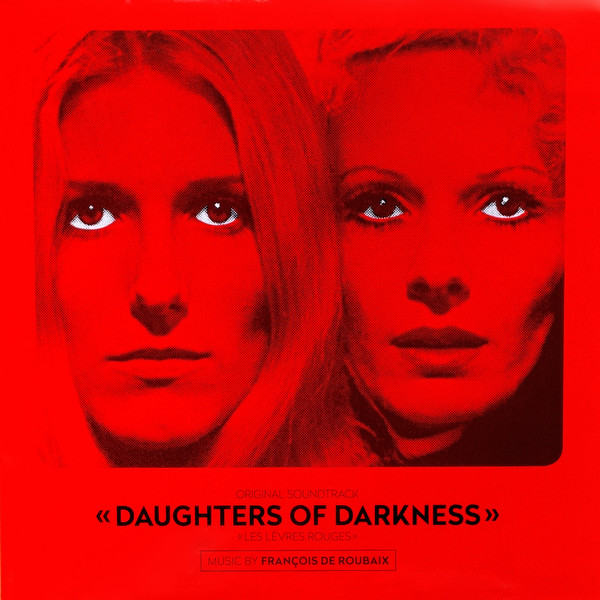 Daughters Of Darkness - Les Lèvres Rouges (Original Soundtrack)