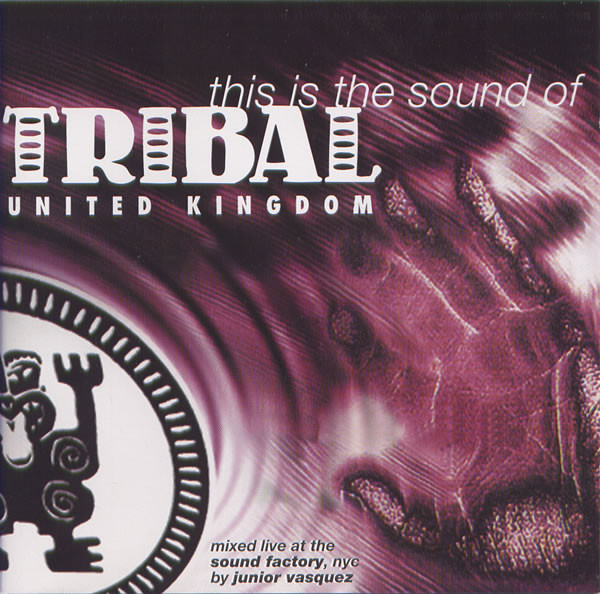 This Is The Sound Of Tribal United Kingdom