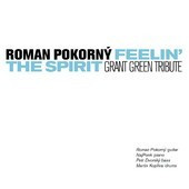 Feelin' The Spirit - Grant Green Tribute